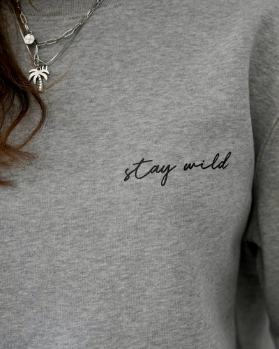STAY WILD Sweater Grey