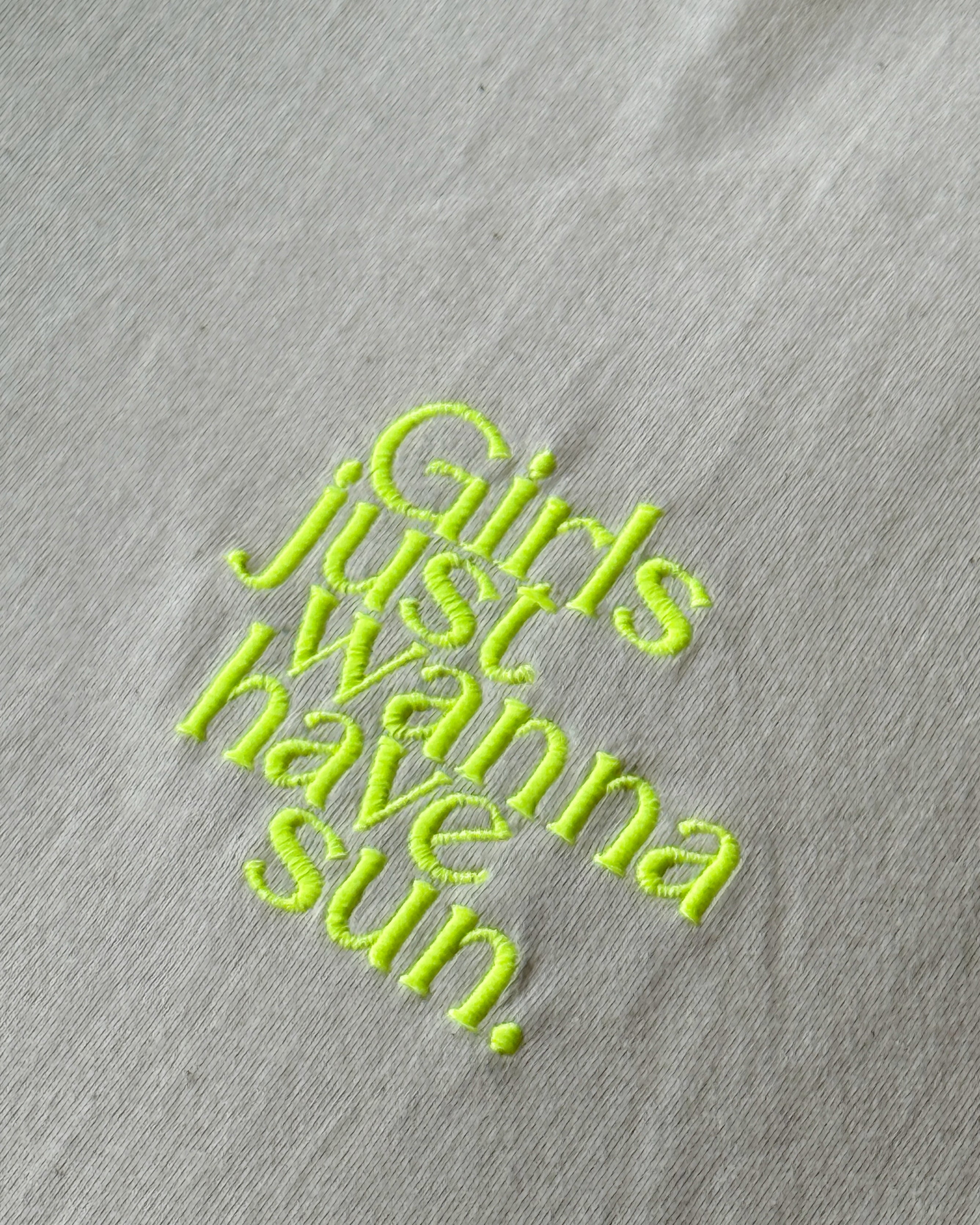 GIRLS JUST WANNA HAVE SUN T-Shirt
