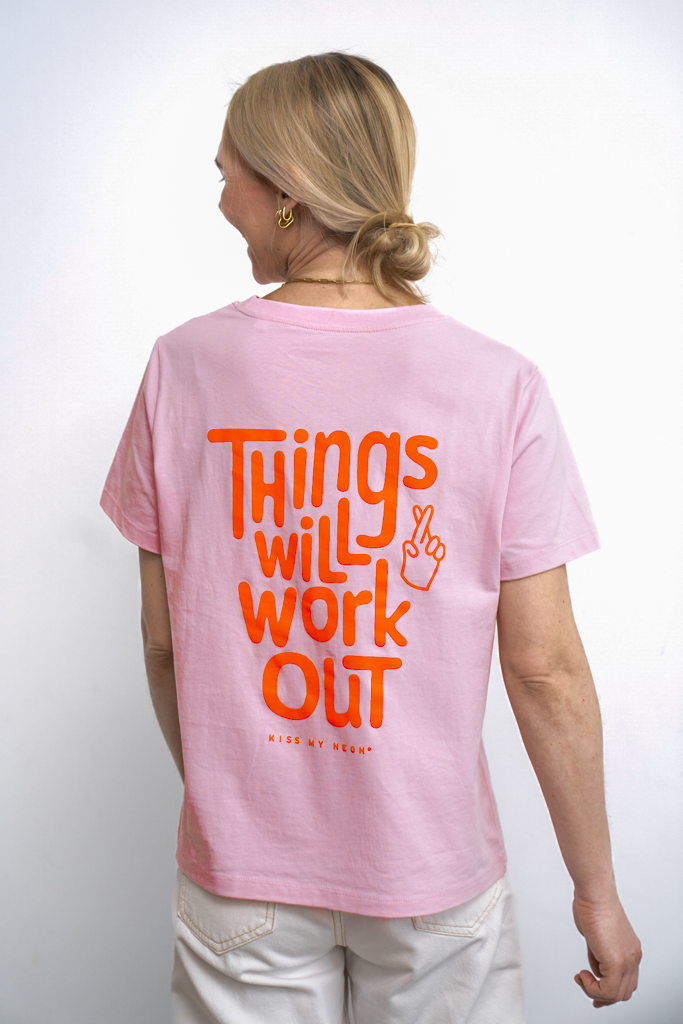 THINGS WILL WORK OUT T-Shirt