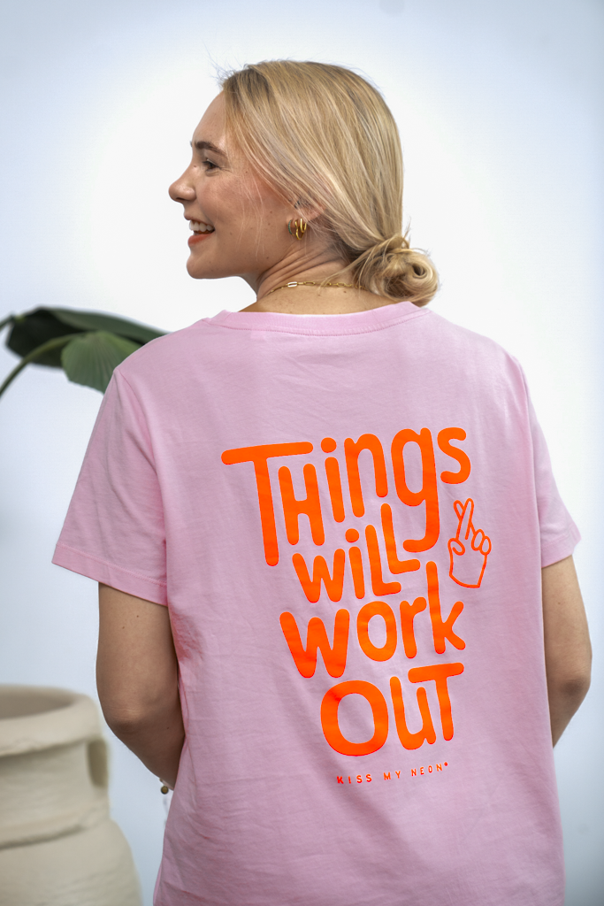 THINGS WILL WORK OUT T-Shirt